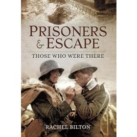 Prisoners and Escape: Those Who Were There
