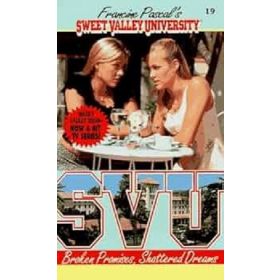 Sweet Valley University: Broken Promises, Shattered Dreams