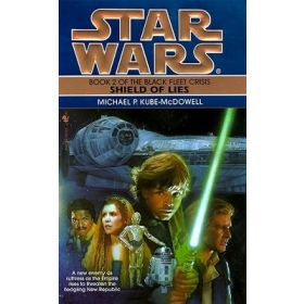 Star Wars: Shield of Lies ( The Black Fleet Crisis# 2)