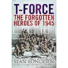 T-Force: The Forgotten Heroes of 1945