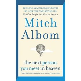 The Next Person You Meet in Heaven