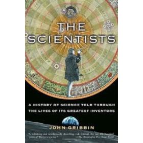 The Scientists: A history of Science Told Through the Lives of its Greatest Investors