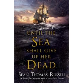 Until the Sea Shall Give Up Her Dead (Adventures of Charles Hayden # 4)