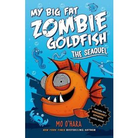 The SeaQuel (My Big Fat Zombie Goldfish # 2)